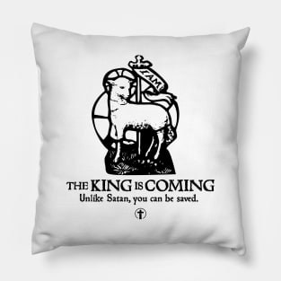 Lamb - King is Coming - You can be Saved Pillow