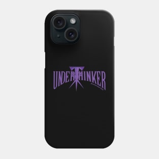 Underthinker Phone Case