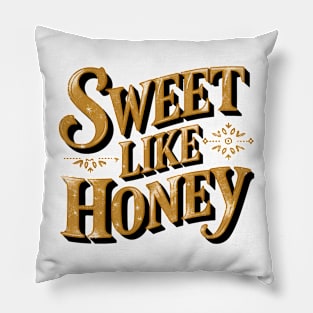 Sweet Like Honey Pillow