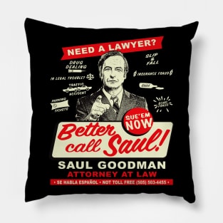 Need An Attorney Better Call Saul Pillow