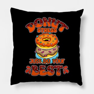 Teacher Testing Donut Stress Just Do Your Best Teacher Team Pillow