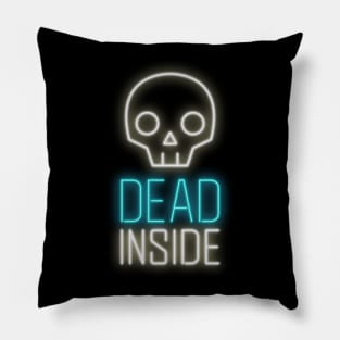 Dead inside Pillow