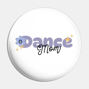 Cute Dance Mom Pin