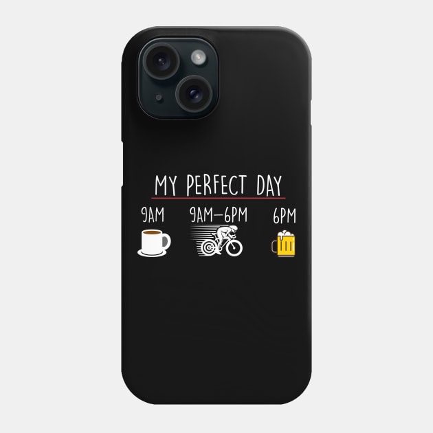 My Perfect Day Coffee Cycling Beer Phone Case by thingsandthings