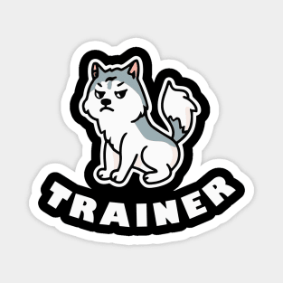 Husky Trainer Grumpy Dog Lover Malamute Magnet