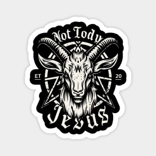 Not Today Jesus I Satanic Baphomet Goat Magnet