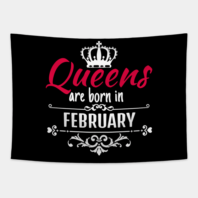 Queens are born in february Tapestry by boohenterprise