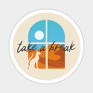 Take a Break Cat Lover Magnet