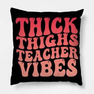 Thick Thighs Teacher Vibes Black Women Summer Juneteenth Tee Pillow