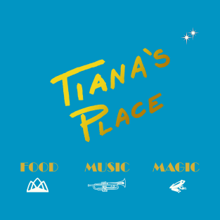 Tiana's Place Tee T-Shirt