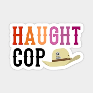 Haught Cop (Lesbian Text) - Wynonna Earp Magnet