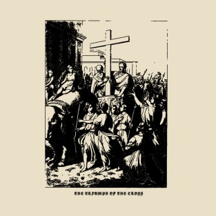 The Triumph Of The Cross T-Shirt