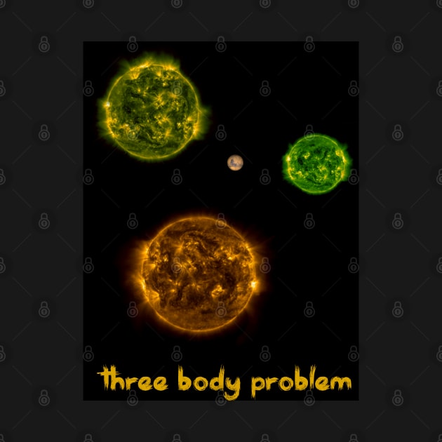 three body problem by orange-teal