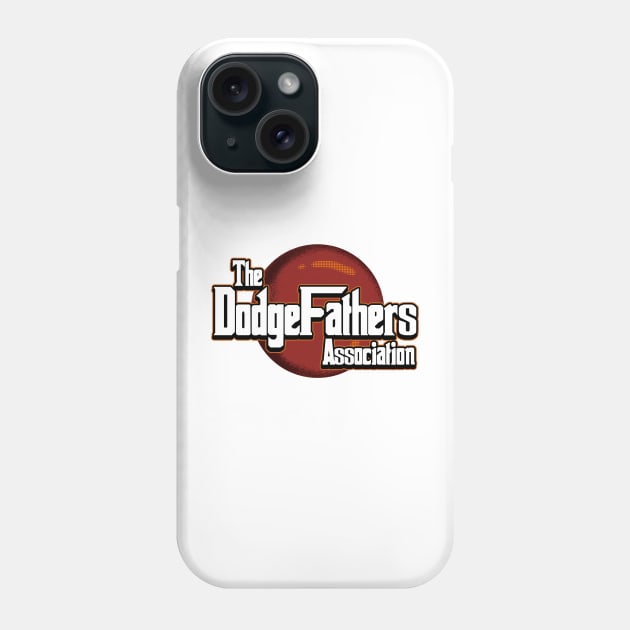 THE DODGEFATHER Phone Case by Tee Trends