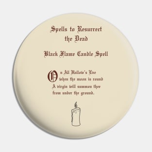 Black Flame Candle Spell Pin