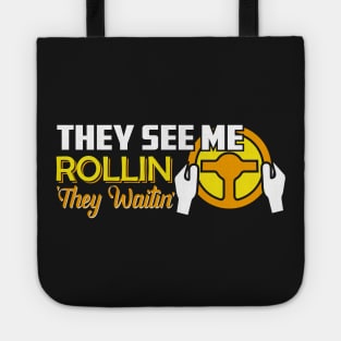 They See Me Rollin They Waitin Funny School bus driver gift design Tote