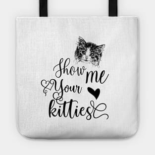 Show Me Your Kitties Tote