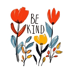 Kindness Blooms T-Shirt