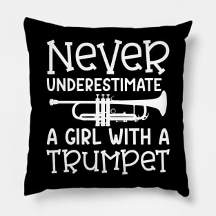 Never Underestimate A Girl With A Trumpet Marching Band Cute Funny Pillow