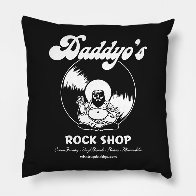 Daddyo's Rock Shop Pillow by rocker72