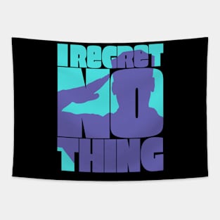 I Regret Nothing Tapestry