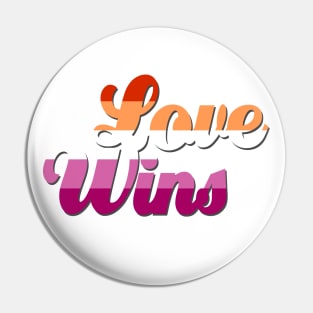 Love Wins Lesbian Pride Flag Pin
