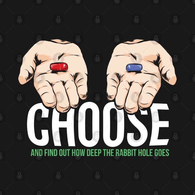 Choose The Pill by MajorCompany