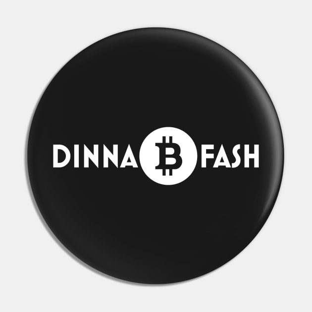 Dinna Fash BTC Bitcoin Outlander WHITE Pin by GraficBakeHouse