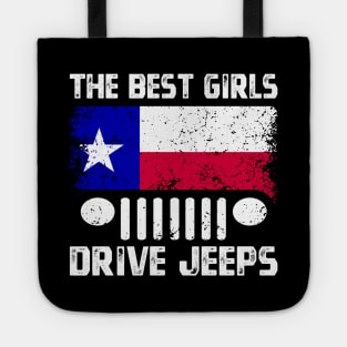 The Best Girls Drive Jeeps, Funny Texas Flag Lone Star State Vintage Design for Jeep Lovers Tote