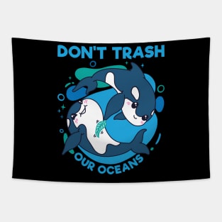 Don'T Trash Our Oceans World Oceans Day Tapestry