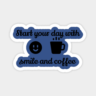 Smile and coffee Magnet