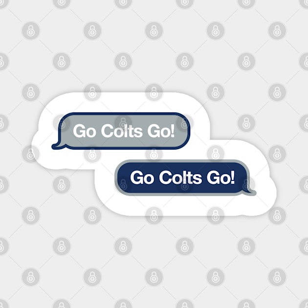 Go Colts Go Text Message Magnet by Rad Love