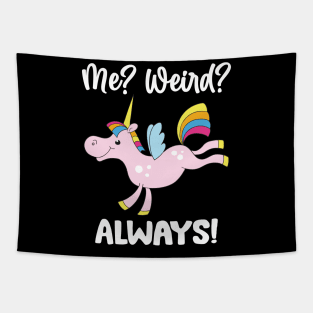 Unicorns me weird always, Unicorns Lovers Tapestry