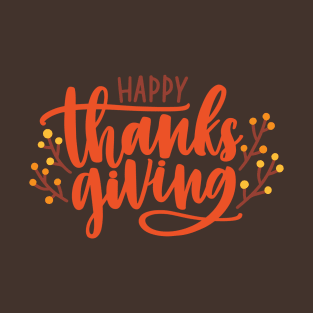 Happy thanks giving to everyone T-Shirt