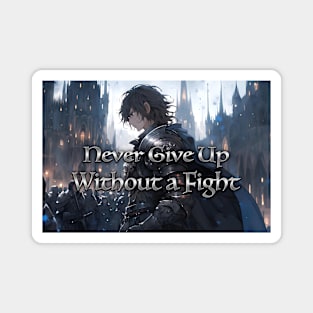 Warrior Knight Motivation Quotes - Anime Wallpaper Magnet