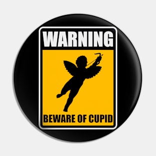 Beware of Cupid Pin