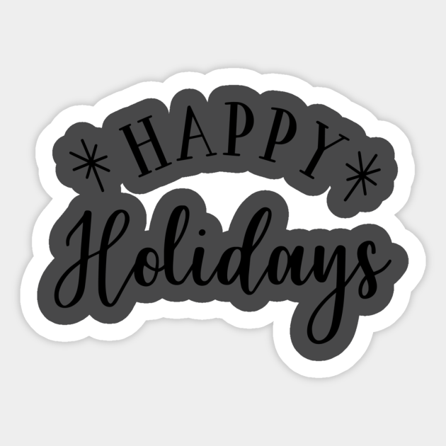 Happy Holidays - Happy Holidays - Sticker