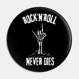 Rock'n'Roll Never Dies Pin