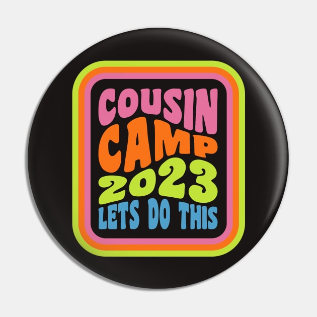 Cousin Camp 2023 Family Camping Summer Vacation Crew Pin by PodDesignShop