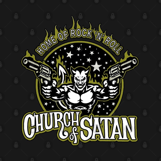 Church Of Satan - Home of Rock 'N' Roll (Vintage) by CosmicAngerDesign