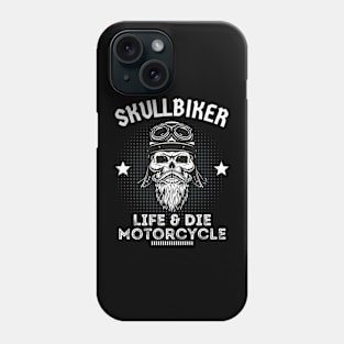 Skull bikers - Life and die for motorcycle Phone Case