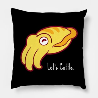 let's cuttle white Pillow