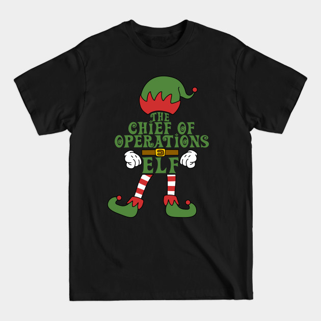 Disover The Chief Of Operations Elf Christmas Family Matching Outfits Group Attire - Chief Of Operations Elf - T-Shirt