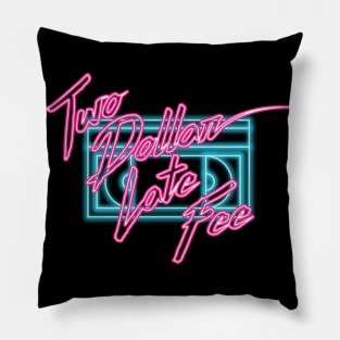 Two Dollar Late Fee (VHS Logo) Pillow
