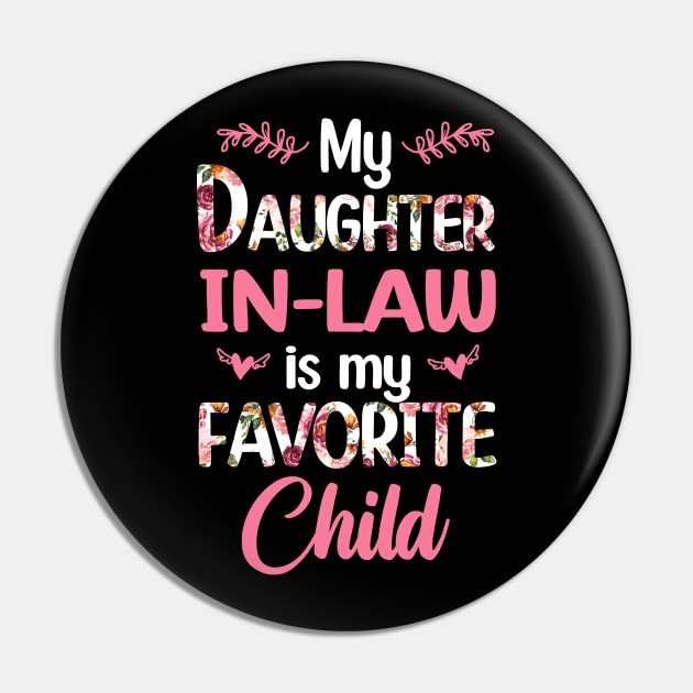 My Daughter In Law Is My Favorite Child Funny Pin by marisamegan8av