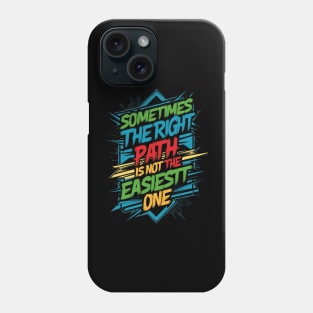 Sometimes the right path is not the easiest one ajr Phone Case