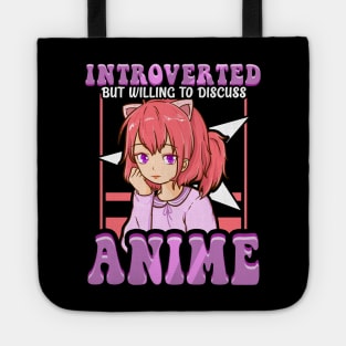 Introverted But Willing To Discuss Anime Girl Tote