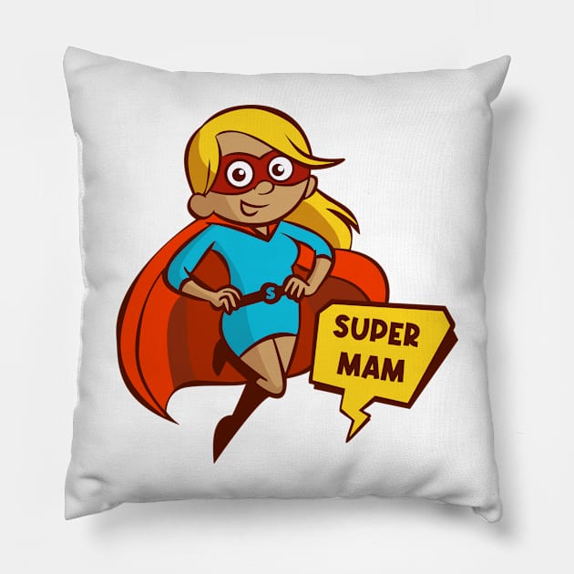 Super Mam! Pillow by NORTHERNDAYS