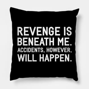 Revenge Pillow