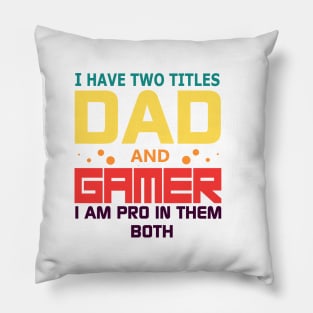 gaming dad Pillow